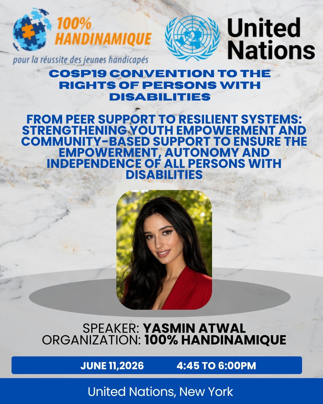 Promotional poster for a United Nations COSP19 Convention on the Rights of Persons with Disabilities session featuring Yasmin Atwal of 100% Handinamique as a speaker in New York on June 11, 2026.